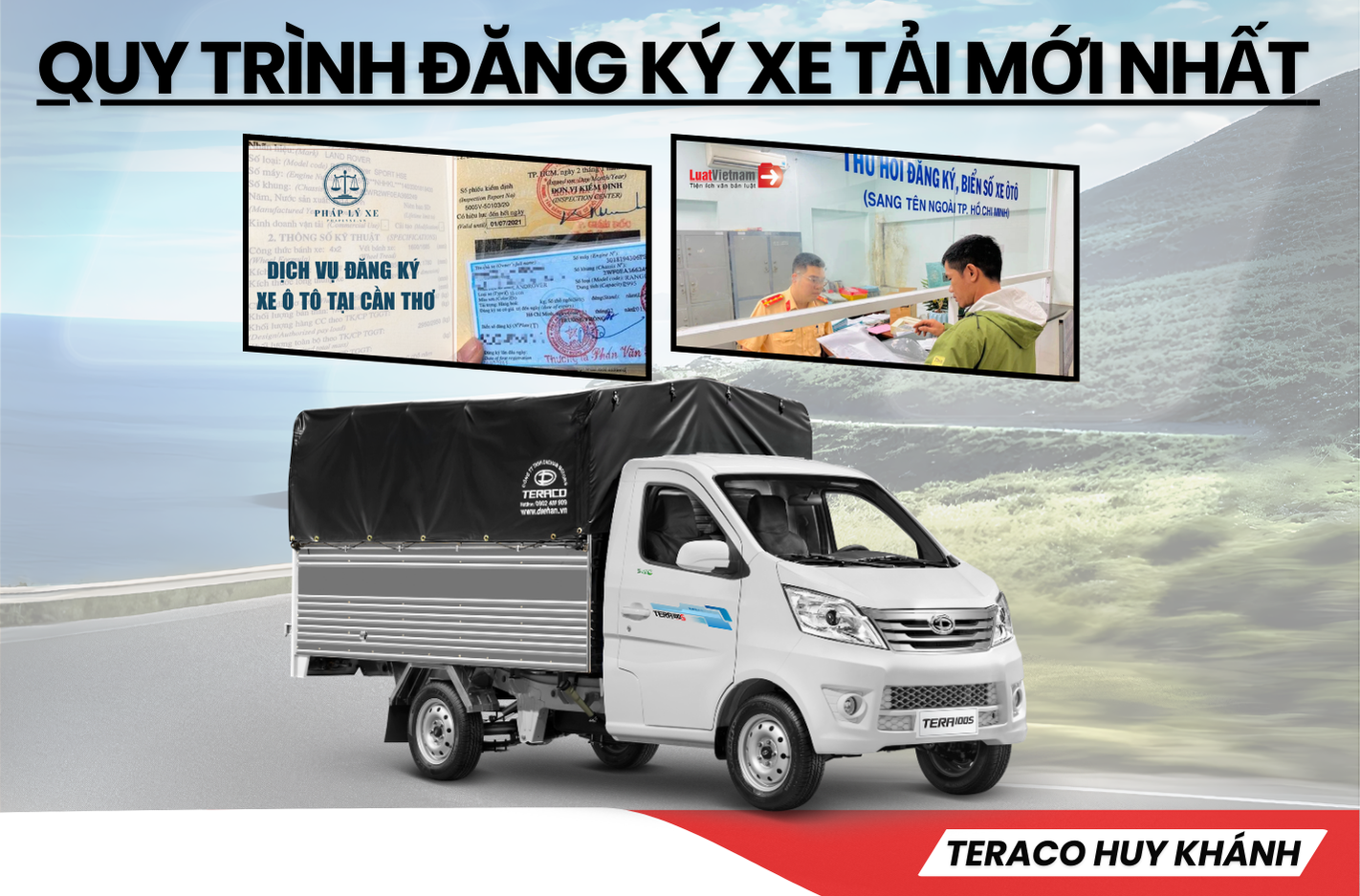 Qui trình đăng ký xe tải mới cần có các thủ tục gì?