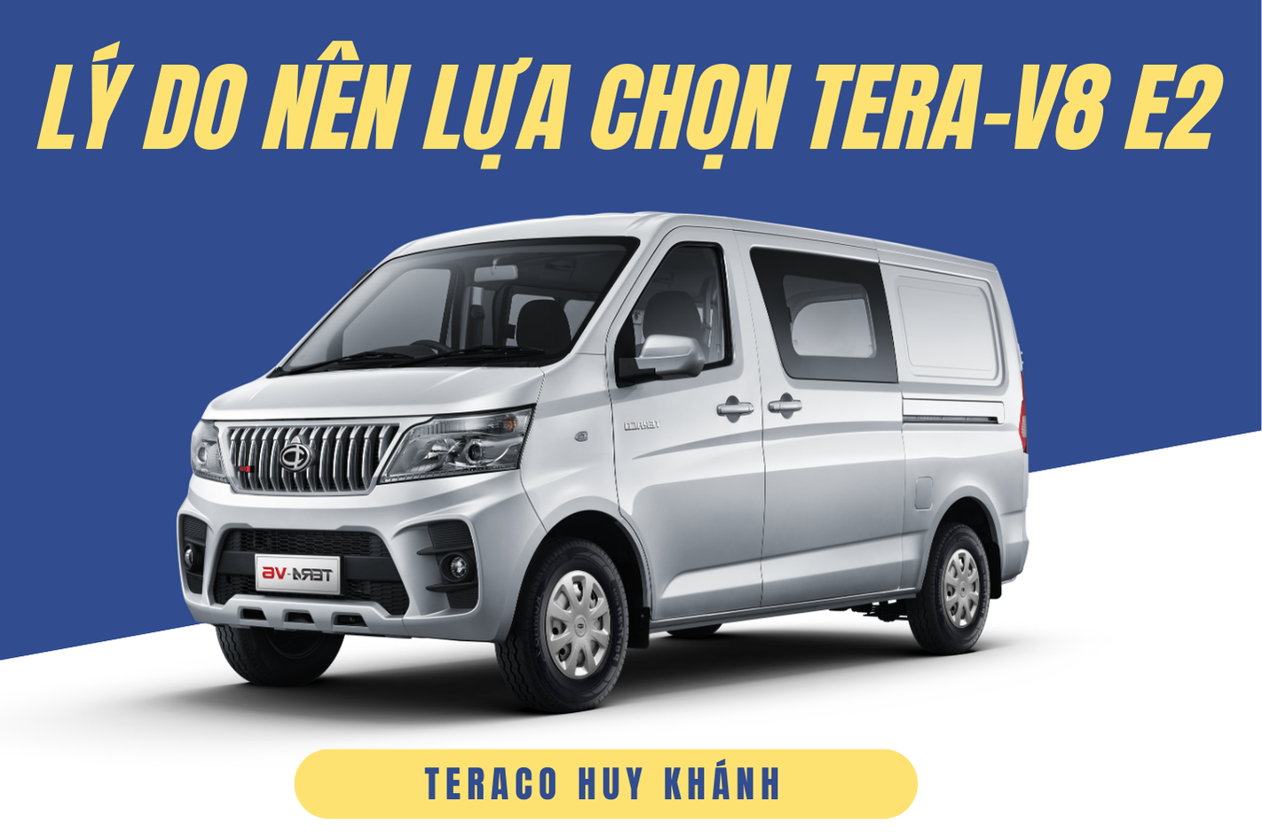 Lý do nên lựa chọn xe tải van chở hàng Tera-V8 2 chỗ