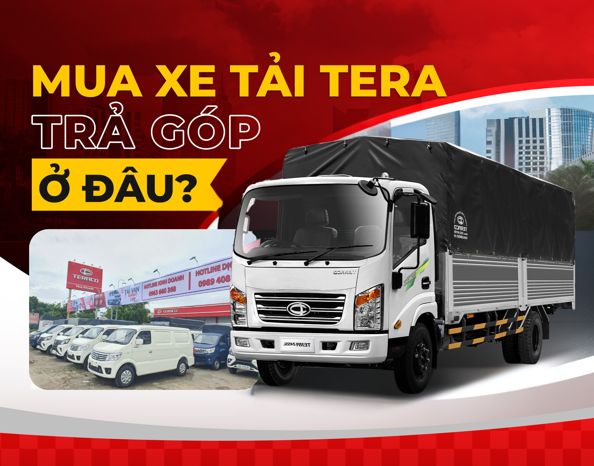 Hướng dẫn trả góp Xe tải Tera 100S tại Hà Nội – Thủ tục đơn giản